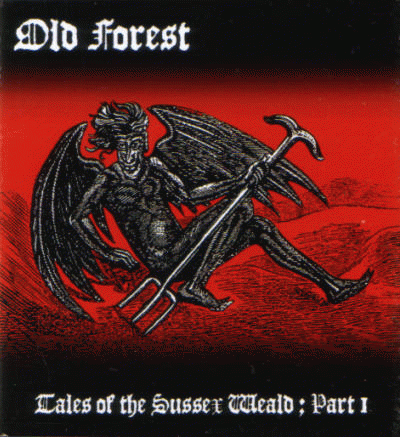 Old Forest : Tales of the Sussex Weald Part 1